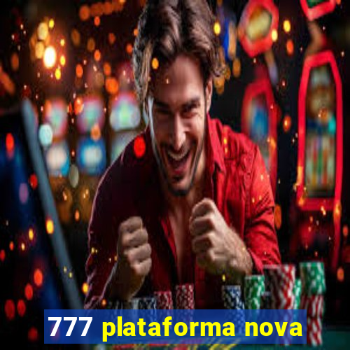 777 plataforma nova